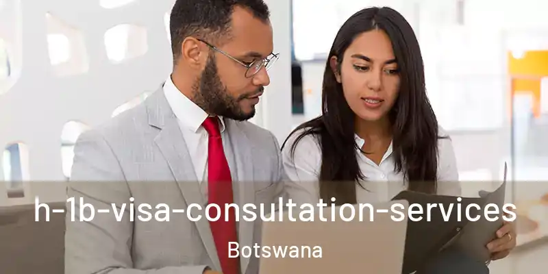  h-1b-visa-consultation-services Botswana
