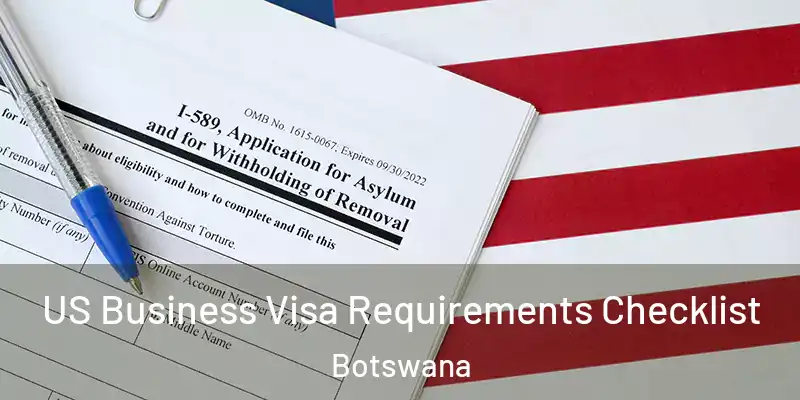  US Business Visa Requirements Checklist Botswana